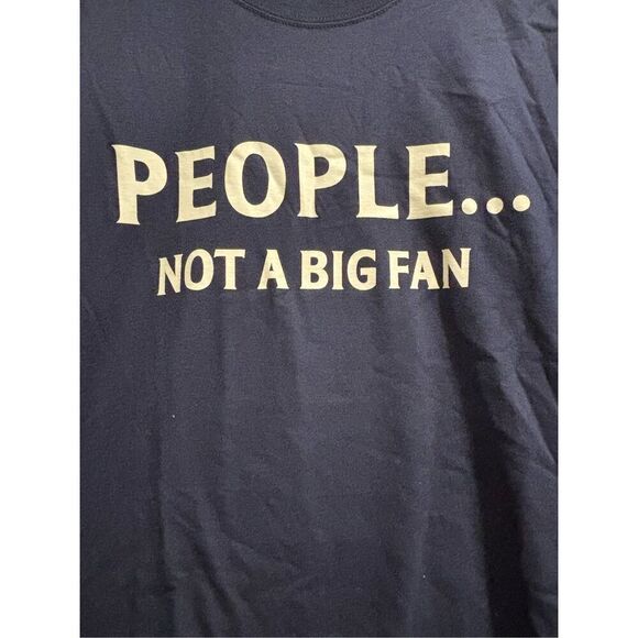 People Not a Big Fan T-shirt size Large - Picture 2 of 2